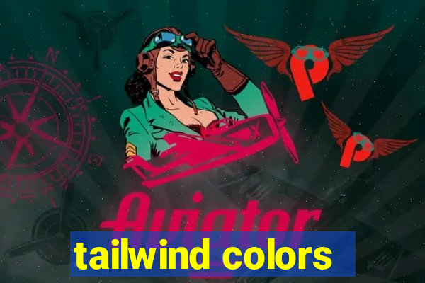 tailwind colors